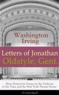 Letters of Jonathan Oldstyle, Gent.
