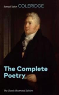 Complete Poetry (The Classic Illustrated Edition)