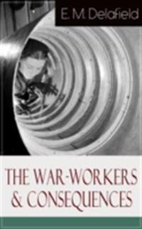 War-Workers & Consequences