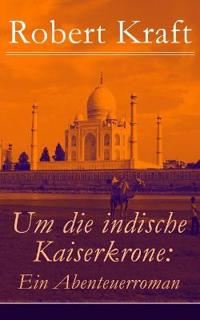 Um die indische Kaiserkrone