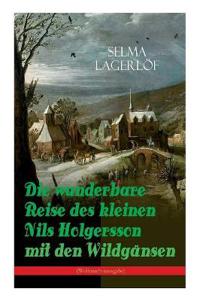Die wunderbare Reise des kleinen Nils Holgersson mit den Wildgänsen (Weihnachtsausgabe)