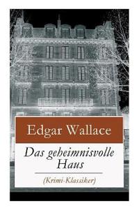 Das geheimnisvolle Haus (Krimi-Klassiker)