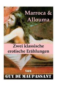 Marroca & Allouma (Zwei klassische erotische Erählungen)