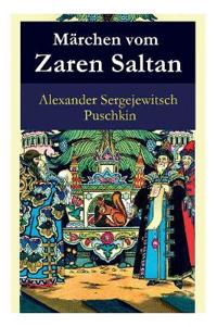 Märchen Vom Zaren Saltan