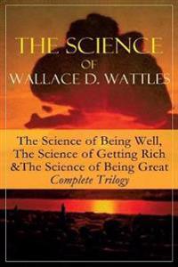 The Science of Wallace D. Wattles