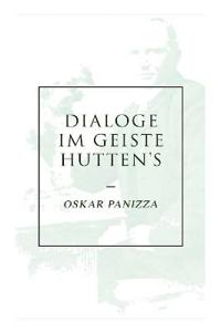 Dialoge im Geiste Hutten's