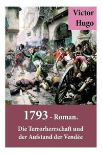 1793 - Roman. Die Terrorherrschaft und der Aufstand der Vendée