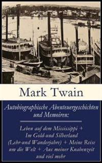 Autobiographische Abenteuergeschichten und Memoiren