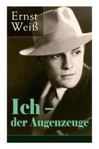 Ich - der Augenzeuge