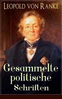 Gesammelte politische Schriften