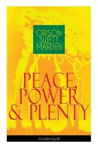 Peace, Power & Plenty (Unabridged)