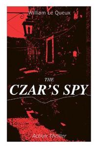 The Czar's Spy (Action Thriller)