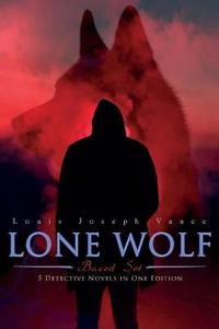 The Lone Wolf Collection - 5 Detective Novels in One Edition