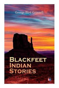 Bokomslag för "Blackfeet Indian Stories"