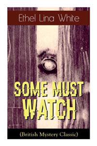 Some Must Watch (British Mystery Classic)