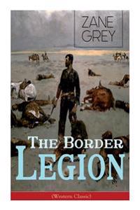 The Border Legion (Western Classic)