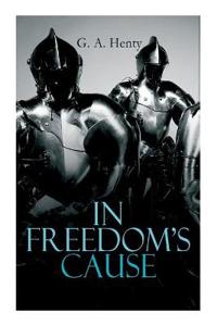 In Freedom's Cause
