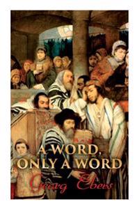 A Word, Only a Word