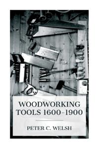 Bokomslag för "Woodworking Tools 1600-1900"