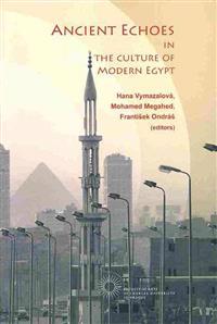 Ancient Echoes in the Culture of Modern Egypt