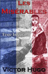 Les Miserables (Texte integral annote)