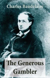 Generous Gambler (A short but grand prose poem)