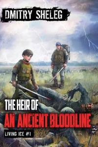 The Heir of an Ancient Bloodline (Living Ice Book 1)