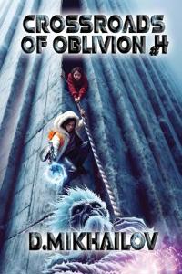 Crossroads of Oblivion (Book 4)