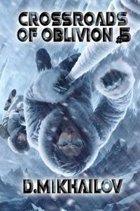 Crossroads of Oblivion (Book 5)
