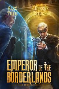 Emperor of the Borderlands (Book 4)