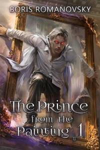 The Prince from the Painting (Book #1)