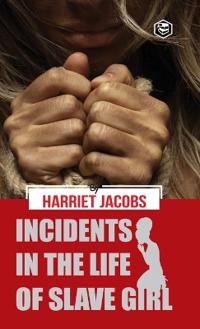 Bokomslag för "Incidents in the Life of a Slave Girl"