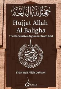 Hujjat Allah Al Baligha : Vol 2