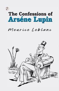 Bokomslag för "The Confessions of Arsène Lupin"