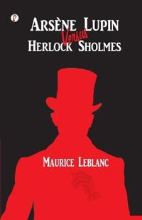 Bokomslag för "Arsène Lupin versus Herlock Sholmes"
