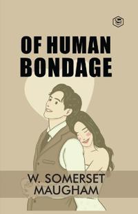 Bokomslag for "Of Human Bondage"