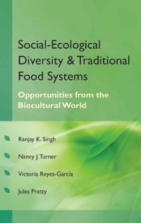 Social Ecological Diversity and Traditional Food Systems