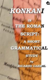 Konkani in the Roman Script: A Short Grammatical Study