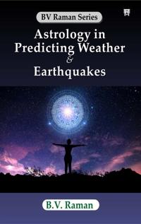Astrology in Predicting Weather & Earthquakes