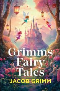 Grimms Fairy Tales (EditionFirst)