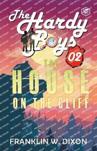 Hardy Boys 02 : The House On The Cliff