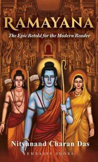 RAMAYANA - The Epic Retold for the Modern Reader
