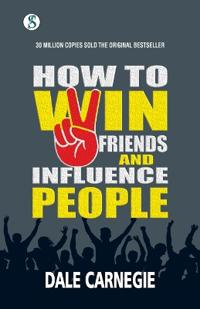 How to win friends and Influence People (Edition1st)