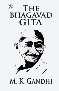 The Bhagvadgita : Gandhi An Autobiography (Edition1st)