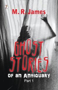 Ghost Stories of an Antiquary (Edition1st)