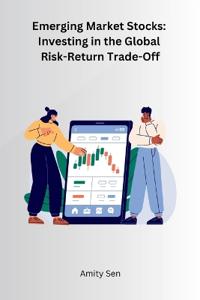 Emerging Market Stocks: Investing in the Global Risk-Return Trade-Off