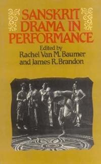 Sanskrit Drama in Performance