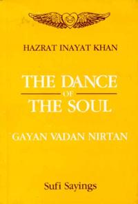 Dance of The soul (Gayan Vadan Nirtan)
