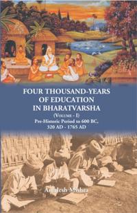 Four Thousand Years of Education in Bharatvarsh