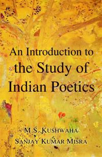 An Introduction to the Study of Indian Poetics